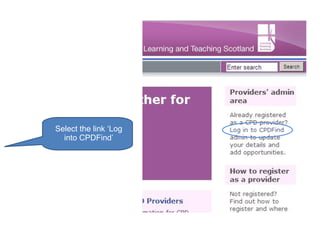 Select the link ‘Log into CPDFind’ 