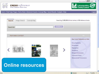 Online resources
 