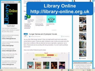 Library Online
http://library-online.org.uk




                           46
 
