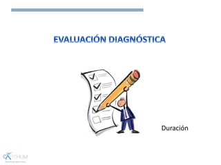 Duración
 