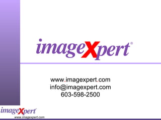 www . imagexpert . com [email_address] 603-598-2500 