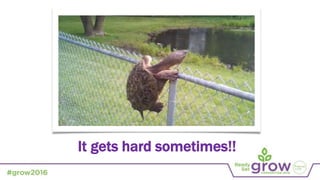 It gets hard sometimes!!
 