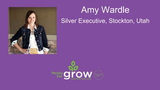 Amy Wardle
Silver Executive, Stockton, Utah
 