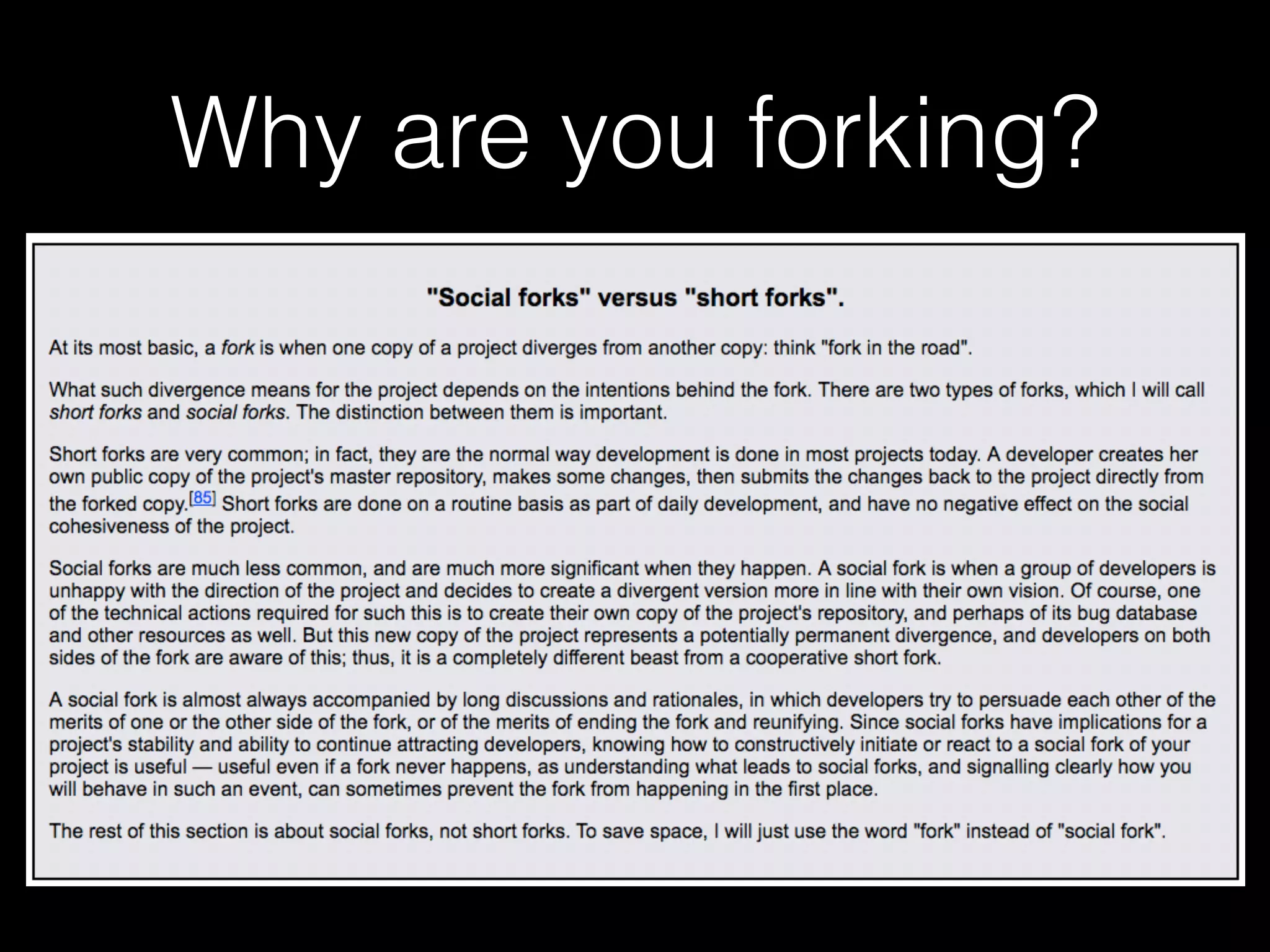 Why are you forking?
 