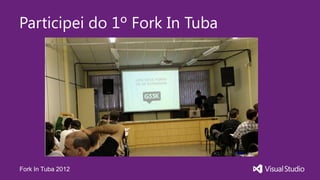 Participei do 1º Fork In Tuba




Fork In Tuba 2012
 
