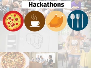 Hackathons
 