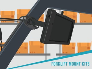 FORKLIFT Mount KITS
 