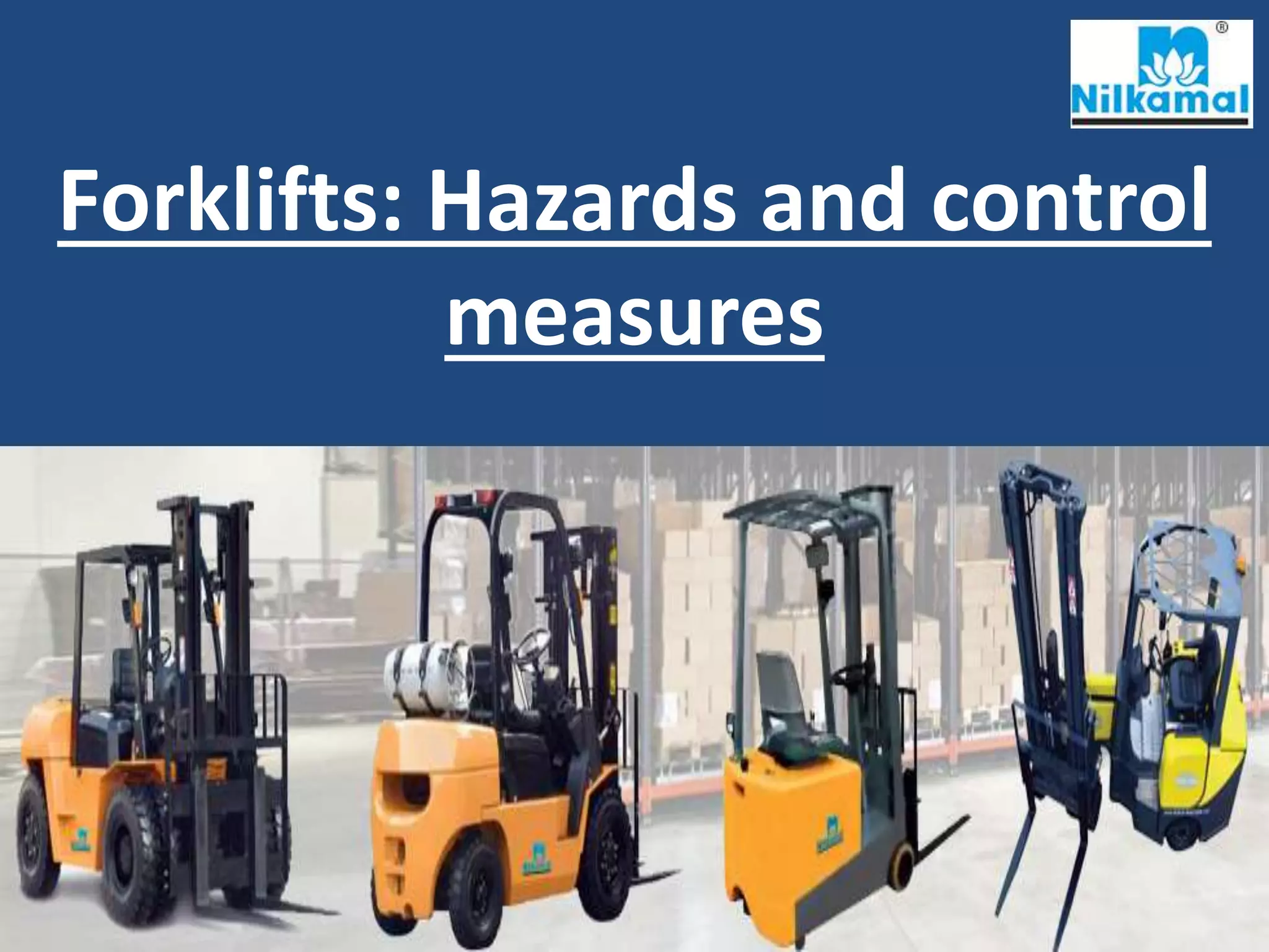 Forklifts hazards and control measures PPT