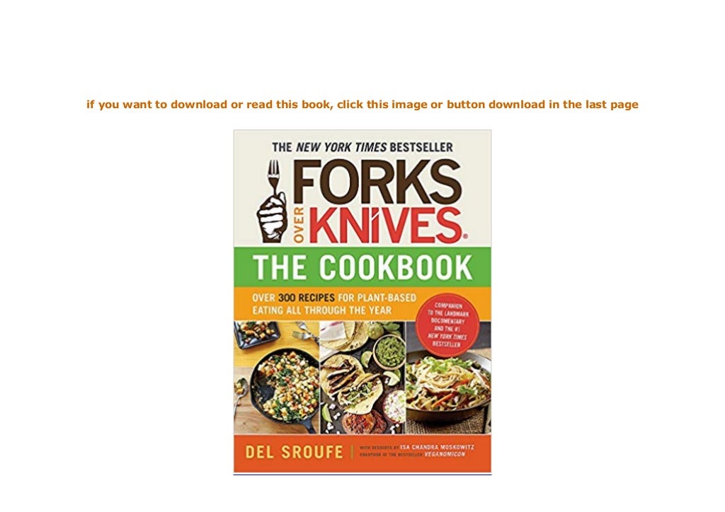 [FREE_EBOOK] Forks Over Knives The Cookbook Over 300 Recipes for P…