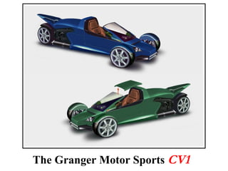 The Granger Motor Sports  CV1 