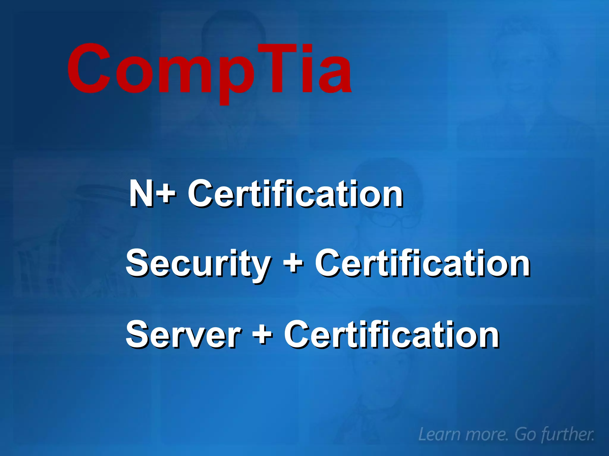 N+ Certification CompTia Security + Certification Server + Certification 