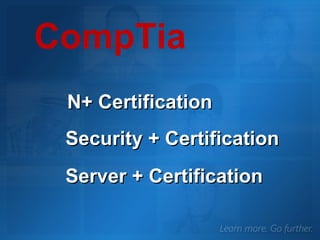 N+ Certification CompTia Security + Certification Server + Certification 