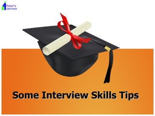 Some Interview Skills Tips 