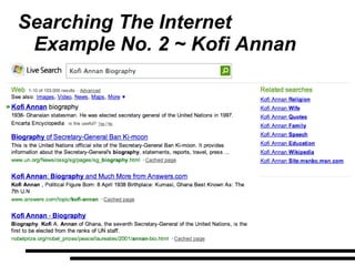 Searching The Internet Example No. 2 ~ Kofi Annan 