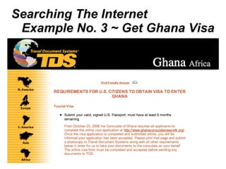 Searching The Internet Example No. 3 ~ Get Ghana Visa 