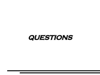 QUESTIONS 