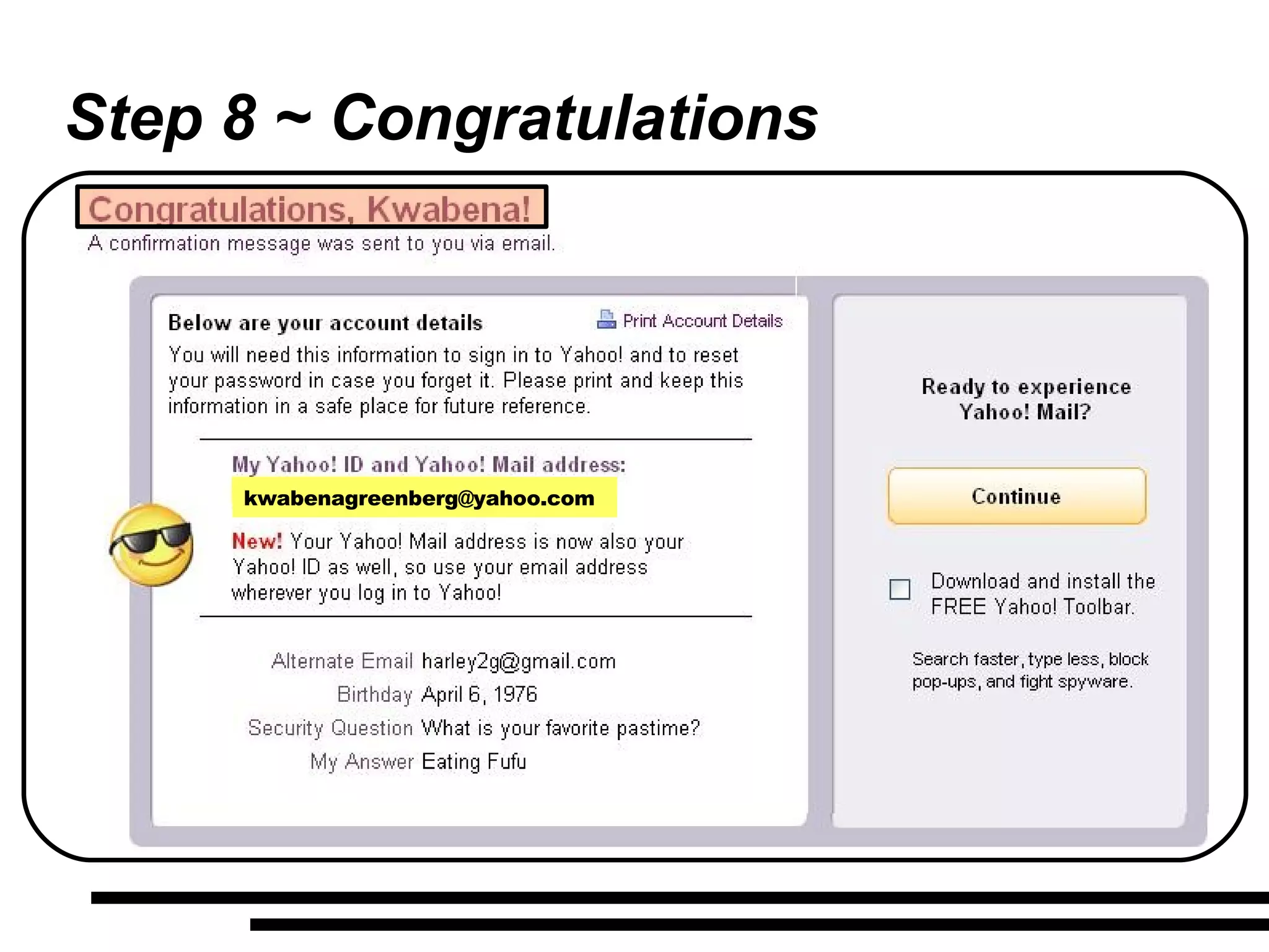 Step 8 ~ Congratulations [email_address] 