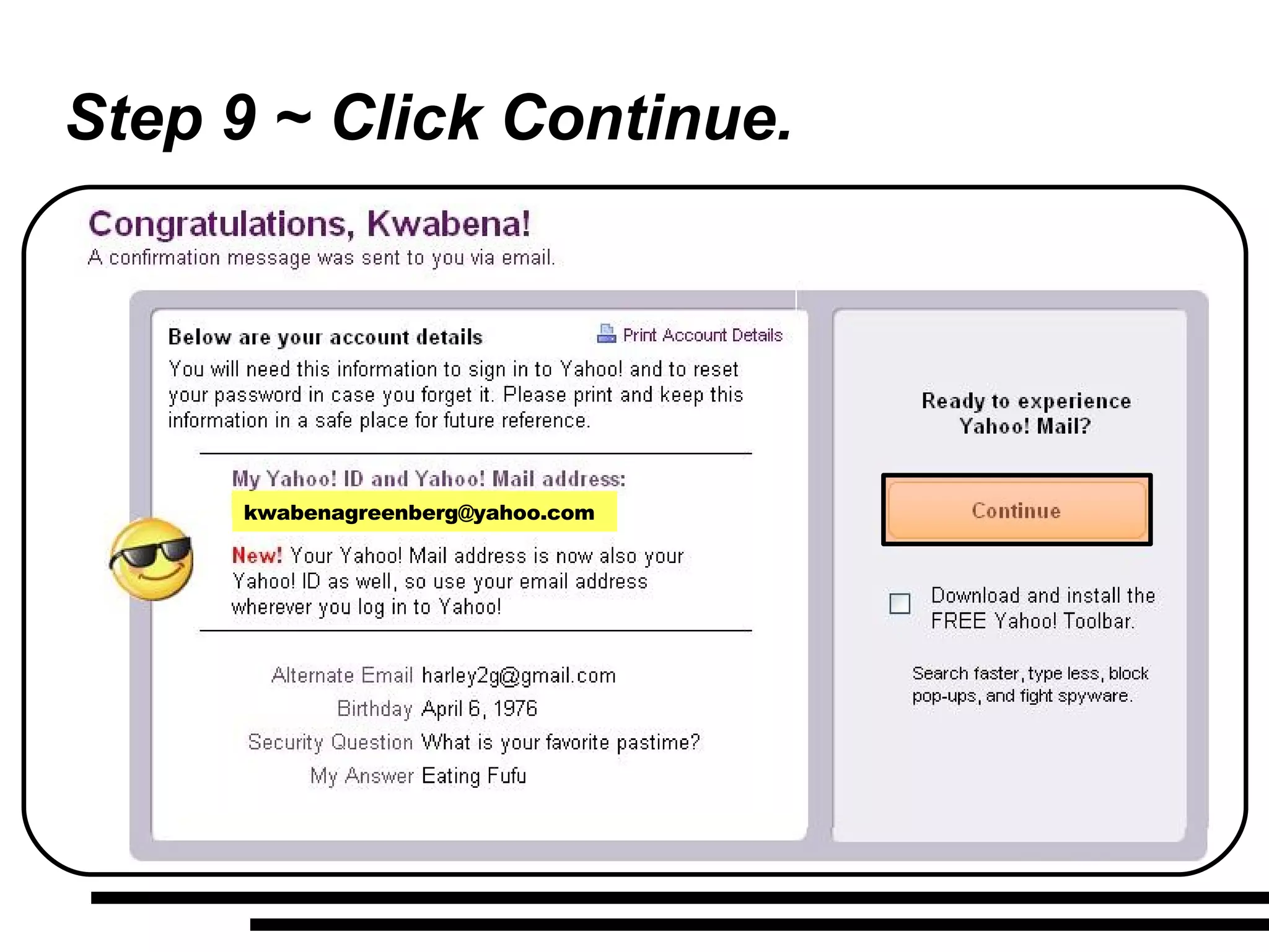 Step 9 ~ Click Continue. [email_address] 