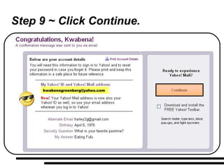Step 9 ~ Click Continue. [email_address] 