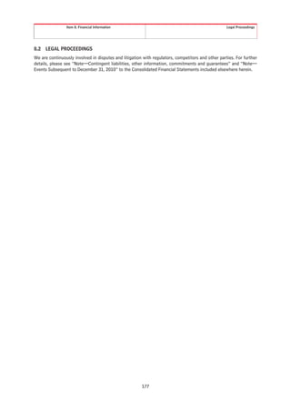 Item 8. Financial Information                                                      Legal Proceedings




8.2   LEGAL PROCEEDINGS
We are continuously involved in disputes and litigation with regulators, competitors and other parties. For further
details, please see “Note—Contingent liabilities, other information, commitments and guarantees” and “Note—
Events Subsequent to December 31, 2010” to the Consolidated Financial Statements included elsewhere herein.




                                                       177
 
