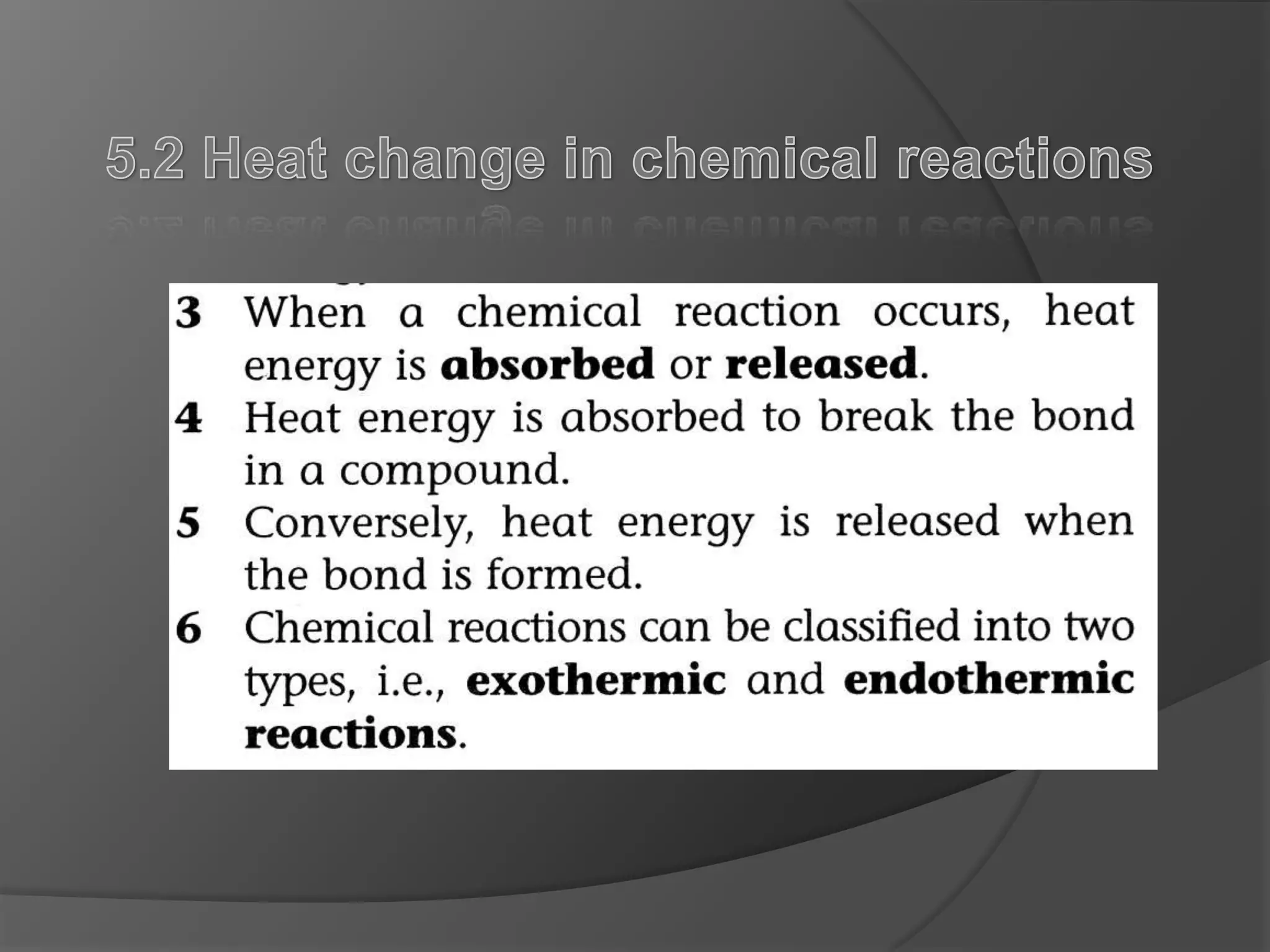 5.2 Heat change in chemical reactions