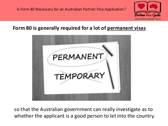 rolle Skuespiller Vandt Form 80 is it necessary for partner visa applications