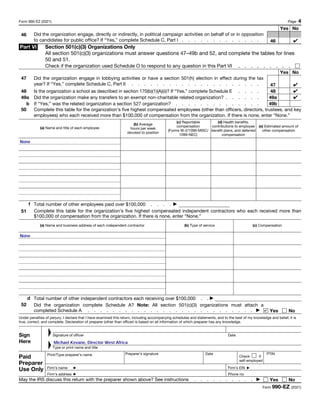 Form 990-EZ (2021) Page 4
Yes No
46 Did the organization engage, directly or indirectly, in political campaign activities ...