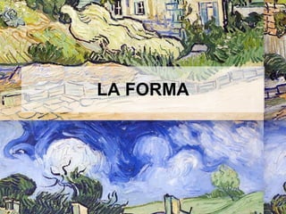 LA FORMA 