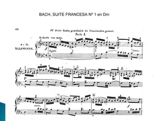BACH, SUITE FRANCESA Nº 1 en Dm
 