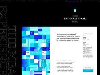 213 214
THE
INTERNATIONAL
MBA
Para quem tem espírito empreendedor,
interesse pelo mundo global dos negócios
e por um ambiente multicultural e, ao
mesmo tempo, aspira mudar de carreira
e assumir funções crescentes de
responsabilidade no mundo da gestão, o
The International MBA, com duração de
13 meses e integralmente lecionado em
inglês, apresenta-se como a solução ideal.
Um programa internacional,
full-time, com duração de um ano,
que promove o desenvolvimento
de carreira no mundo da gestão.
DURAÇÃO E HORÁRIO
13 meses
REGIME
Full-time
PRÓXIMA EDIÇÃO
Outubro 2021
IDIOMA
Inglês
INVESTIMENTO
25.000€
FASES DE CANDIDATURA
1ª fase | Candidaturas até 12
de abril | 20 000€
2ª fase | Candidaturas até 29
de junho | 22500€
3ª fase | Candidaturas até 12
de setembro | 25 000€
THE
MBA
O programa, datas, preços e corpo
docente estão sujeitos a alterações.
Consulte a data da próxima edição
no calendário anexo.
MAIS INFO
CANDIDATURAS
PORTO BUSINESS SCHOOL OPEN EXECUTIVE PROGRAMMES
THE BUILDING OF YOU LEARNING JOURNEY PÓS-GRADUAÇÕES SOLUÇÕES PARA EMPRESAS
MBAs
 
