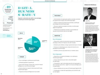 83 84
PT Carlos Vaz
"Entender como mobilizar a energia
organizacional para a inovação."
Licenciado em Eng. Eletrónica e de Computadores
com Pós-Graduação em Gestão de Informação
pela FEUP, e MBA pela Porto Business School. As
suas especialidades estão focadas na Gestão de
Sistemas e Tecnologias de Informação, alinhamento
do negócio com as tecnologias, e na implementação
de modelos de governação de SI’s. Professor da
Porto Business School.
Gabriel Coimbra
"Compreender o gap entre o estado atual de
uma organização e o que é necessário para
tornar o "digital" num recurso estratégico
para as organizações."
Mais de 20 anos de experiência na área das TIC,
Vice Presidente da IDC EMEA e Director-Geral
da ID Portugal. Mestre em Estatística e Gestão
de Informação pela NOVA IMS e pós-graduado
em Gestão Avançada pela Escola de Negócios e
Economia da Universidade Católica. Colabora com
a academia e programas de pós-graduação em
sistemas de informação e transformação digital
em algumas das mais influentes universidades de
Portugal, onde se inclui a Porto Business School.
DIREÇÃO DO PROGRAMA
PARA QUEM?
Para o Participante:
—> Desenvolver a prática do pensamento exponencial e implementar
estratégias e táticas de criação de valor pela inovação;
—> Entender como mobilizar a energia organizacional para a inovação;
—> Conhecer as metodologias para o desenvolvimento de uma
estratégia de transformação;
—> Entender as técnicas para desenvolver um mindset criativo.
—> Foco na estratégia e roadmap de transformação;
—> Ambiente desafiador e experiencial;
—> Apoio da IDC Portugal, empresa líder mundial em Market
Intelligence ao nível da Economia Digital;
—> Acesso exclusivo ao research internacional da IDC sobre
Transformação Digital;
—> Programa em Escola de Negócios do top mundial.
—> Administradores de organizações públicas e privadas, envolvidos
em programas de inovação e de transformação digital;
—> Gestores e diretores de primeira linha envolvidos na definirção
de estratégias de transformação digital;
—> Decisores e gestores de projetos envolvidos na tranformação
digital da organização;
—> Profissionais que pretendam entender as oportunidades de
mercado numa economia cada vez mais digital.
Para a Organização:
—> Desenvolver um programa estratégico e um roadmap de
Transformação Digital;
—> Acesso à ferramentas para medir a maturidade digital
da organização;
—> Compreender o “gap” entre estado atual de uma organização e o
que é necessário para tornar o “digital” num recurso estratégico para
as organizações;
—> Acesso à biblioteca de use cases de Transformação Digital da IDC;
—> Compreender a missão das organizações numa economia cada
vez mais digital.
BENEFÍCIOS
PORQUÊ?
SKILLS
DIGITAL
BUSINESS
STRATEGY
Capacitar os decisores para definir uma estratégia
e roadmap de transformação digital.
*early bird fee para pagamentos
confirmadas até um mês antes
do arranque do programa.
Para informações sobre inscrições,
políticas de adiamento e
cancelamento em:
fexecutivos@pbs.up.pt
1.300€*
16 horas
Presencial
RELATIONAL
SKILLS
EXISTENTIAL
SKILLS
CONTEXTUAL
SKILLS
30%
20%
50%
#40
Finantial Times
European Business
School Ranking’19
[OpenExecEd]
PORTO BUSINESS SCHOOL OPEN EXECUTIVE PROGRAMMES
LEARNING JOURNEY PÓS-GRADUAÇÕES SOLUÇÕES PARA EMPRESAS
MBAs
CERTIFICADO
DE EXCELÊNCIA
EM DIGITAL
TRANSFORMATION
THE BUILDING OF YOU
 