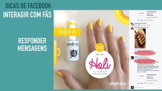 INTERAGIR COM FÃS
DICAS DE FACEBOOK
RESPONDER
MENSAGENS
 