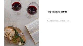 1.Associado ao autêntico e ao
expectativa tábua
 