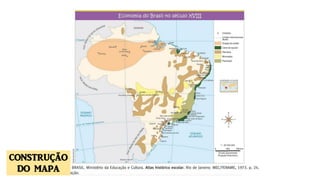 CONSTRUÇÃO
DO MAPA
 