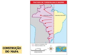 CONSTRUÇÃO
DO MAPA
 