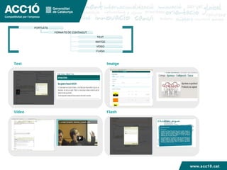 Títol capítol Text Vídeo Flash Imatge www.acc10.cat www.acc10.cat PORTLETS FORMATS DE CONTINGUT TEXT IMATGE VÍDEO FLASH 
