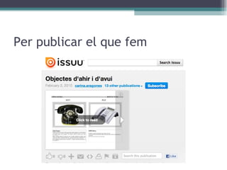 Per publicar el que fem 
