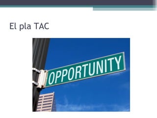 El pla TAC 