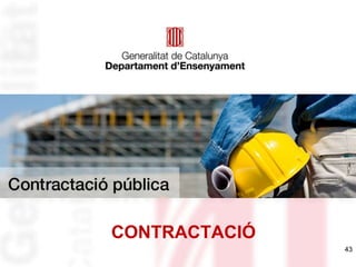 CONTRACTACIÓ
43
 