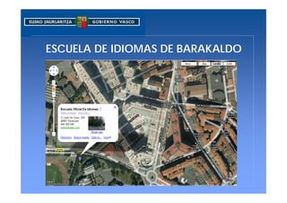 ESCUELA DE IDIOMAS DE BARAKALDO
 