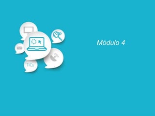 Módulo 4
 
