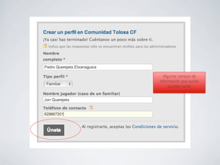 Algunos campos de
información que quizás
     puedan variar	

 