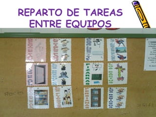 REPARTO DE TAREAS
  ENTRE EQUIPOS
 