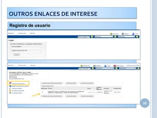 Registro de usuario
25
OUTROS ENLACES DE INTERESE
 