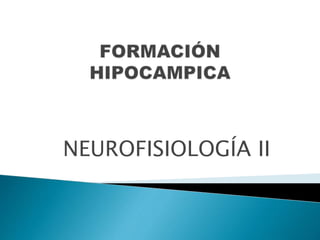 NEUROFISIOLOGÍA II
 