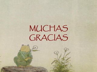 MUCHAS
GRACIAS
 