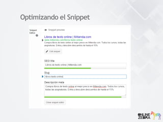 Optimizando el Snippet
 