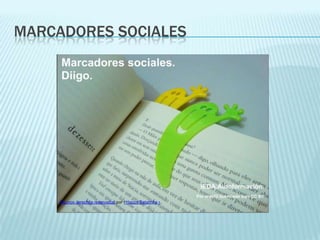 MARCADORES SOCIALES
 