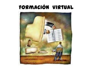 Formación Virtual
 