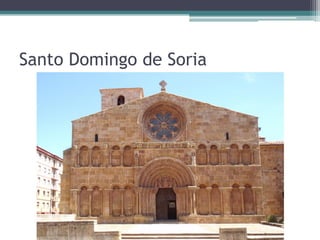 Santo Domingo de Soria
 